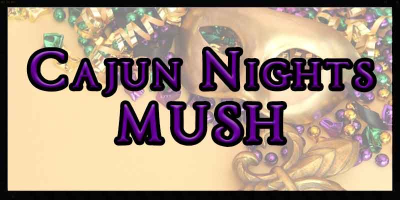 Cajun Nights MUSH